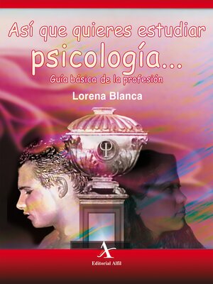 cover image of Así que quieres estudiar psicología... Guía básica de la profesión
